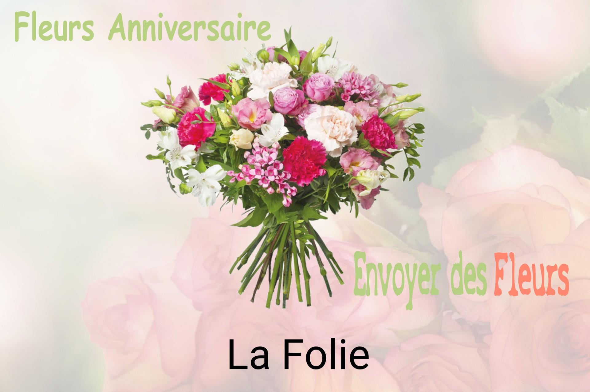 Bouquet de fleurs d’anniversaire livré à La Folie